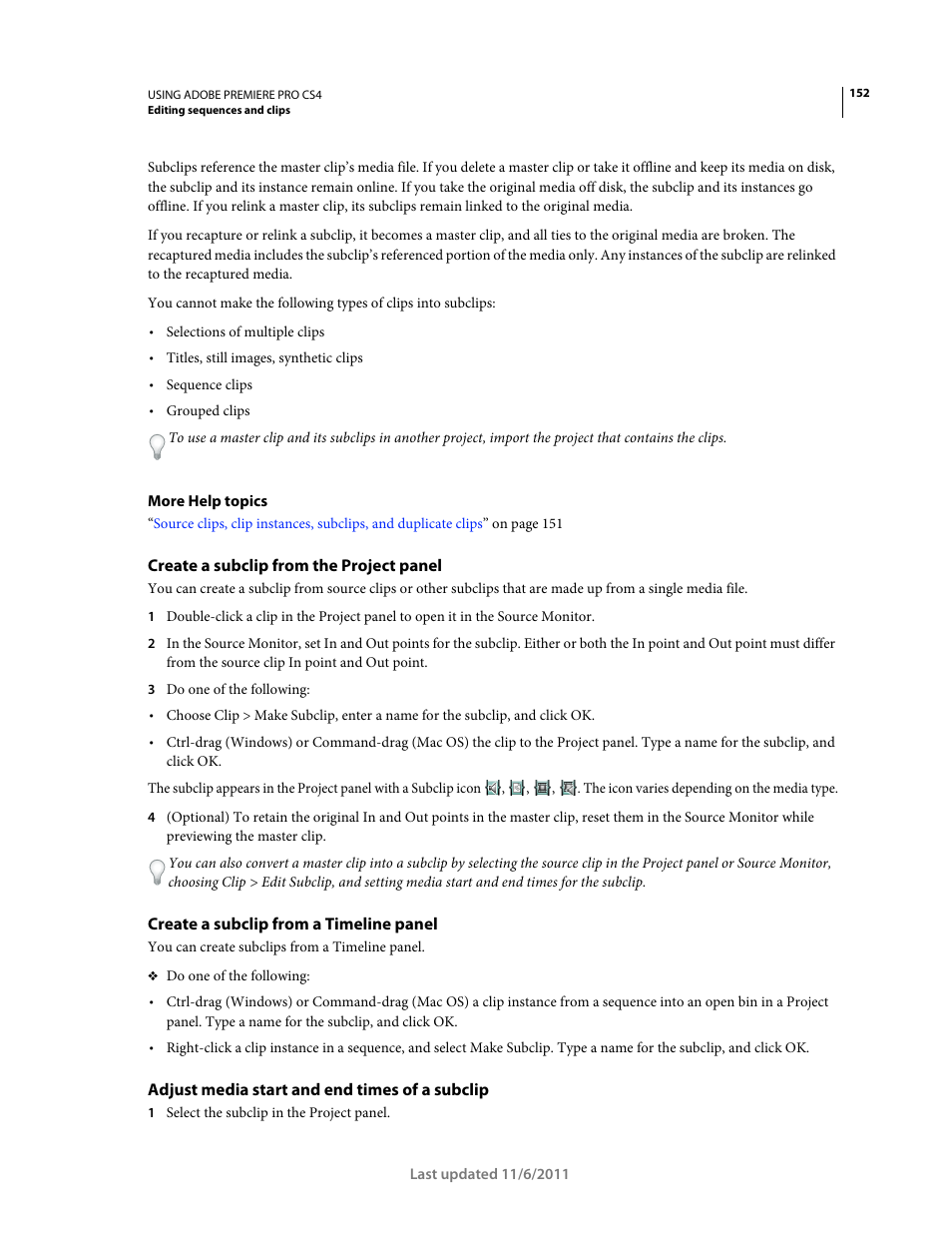 Create a subclip from the project panel, Create a subclip from a timeline panel, Adjust media start and end times of a subclip | Adobe Premiere Pro CS4 User Manual | Page 158 / 491