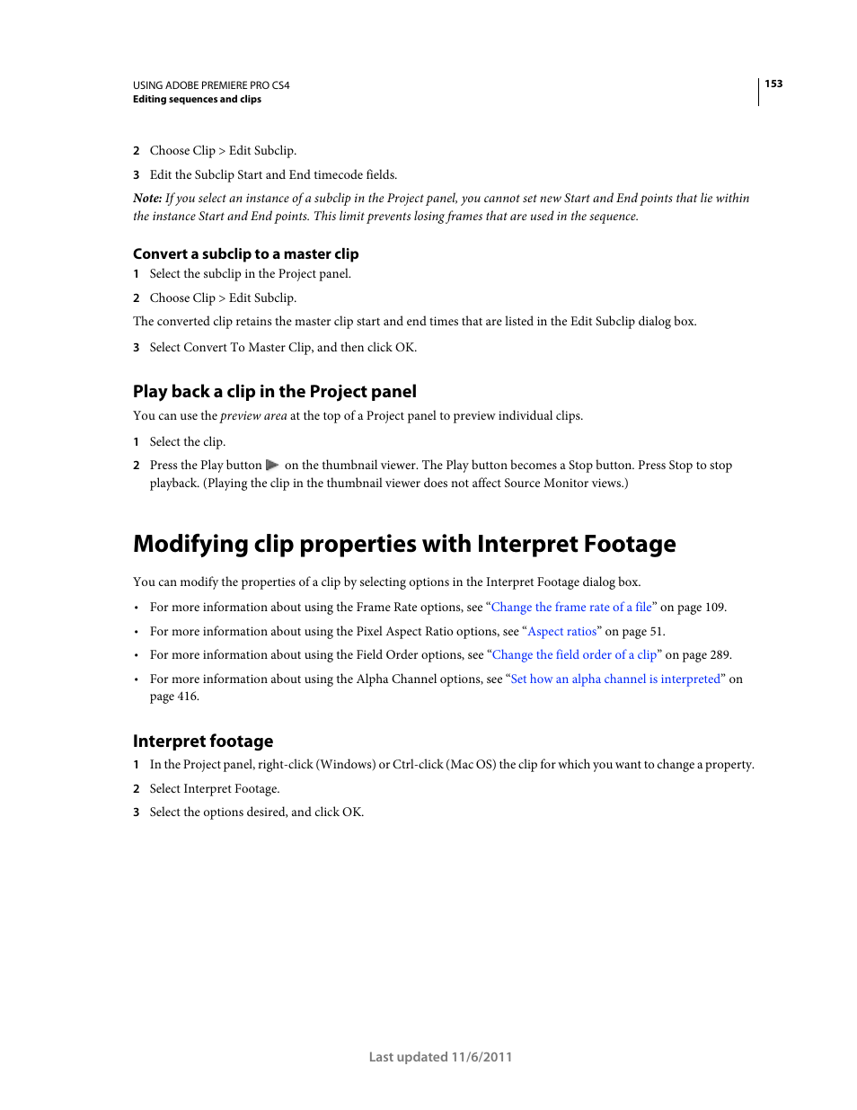 Convert a subclip to a master clip, Play back a clip in the project panel, Modifying clip properties with interpret footage | Interpret footage | Adobe Premiere Pro CS4 User Manual | Page 159 / 491