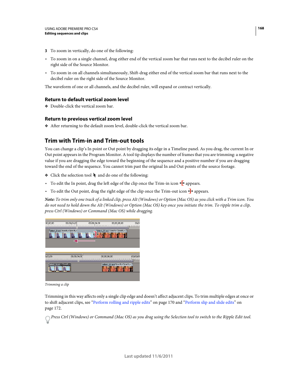 Return to default vertical zoom level, Return to previous vertical zoom level, Trim with trim-in and trim-out tools | Adobe Premiere Pro CS4 User Manual | Page 174 / 491