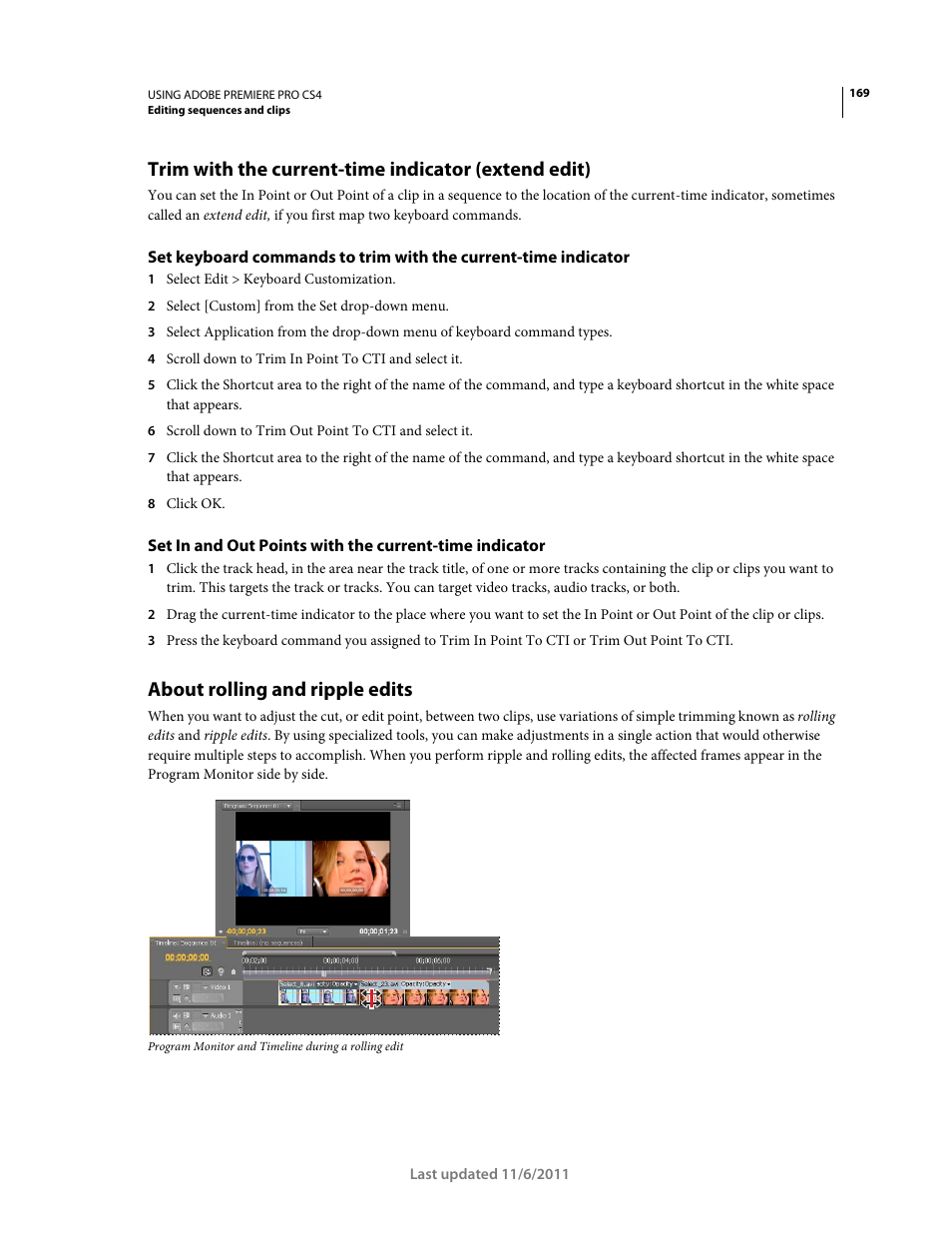 Trim with the current-time indicator (extend edit), About rolling and ripple edits | Adobe Premiere Pro CS4 User Manual | Page 175 / 491