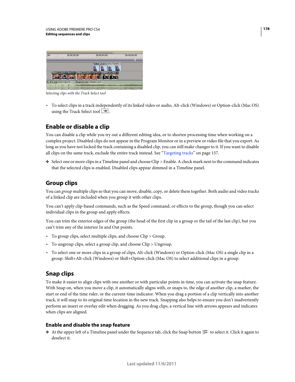 Enable or disable a clip, Group clips, Snap clips | Enable and disable the snap feature | Adobe Premiere Pro CS4 User Manual | Page 184 / 491