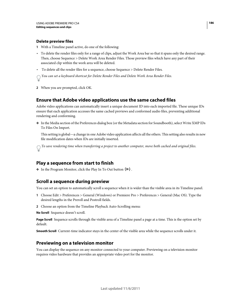 Delete preview files, Play a sequence from start to finish, Scroll a sequence during preview | Previewing on a television monitor | Adobe Premiere Pro CS4 User Manual | Page 192 / 491