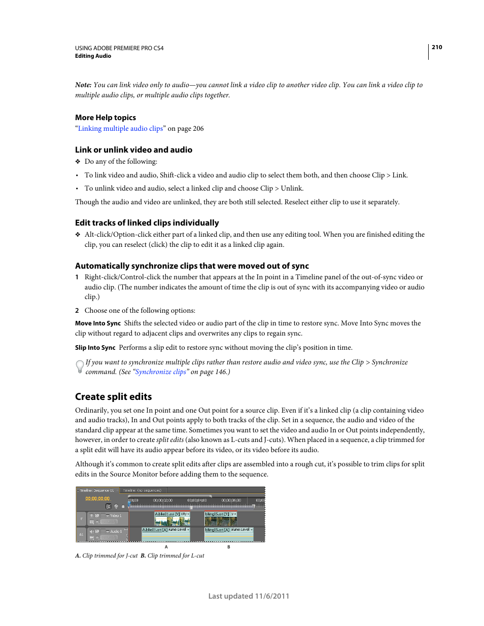 Link or unlink video and audio, Edit tracks of linked clips individually, Create split edits | Adobe Premiere Pro CS4 User Manual | Page 216 / 491