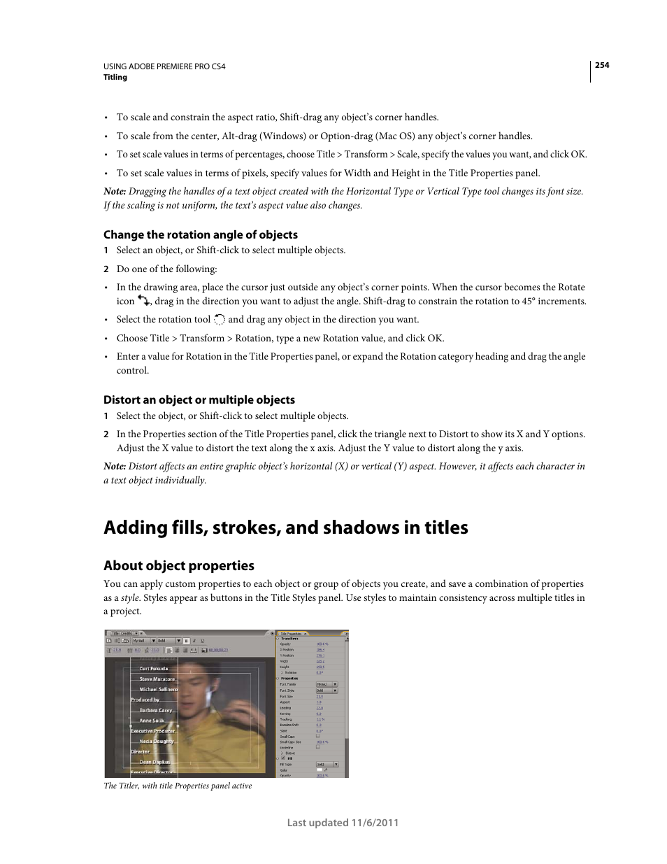 Change the rotation angle of objects, Distort an object or multiple objects, Adding fills, strokes, and shadows in titles | About object properties | Adobe Premiere Pro CS4 User Manual | Page 260 / 491