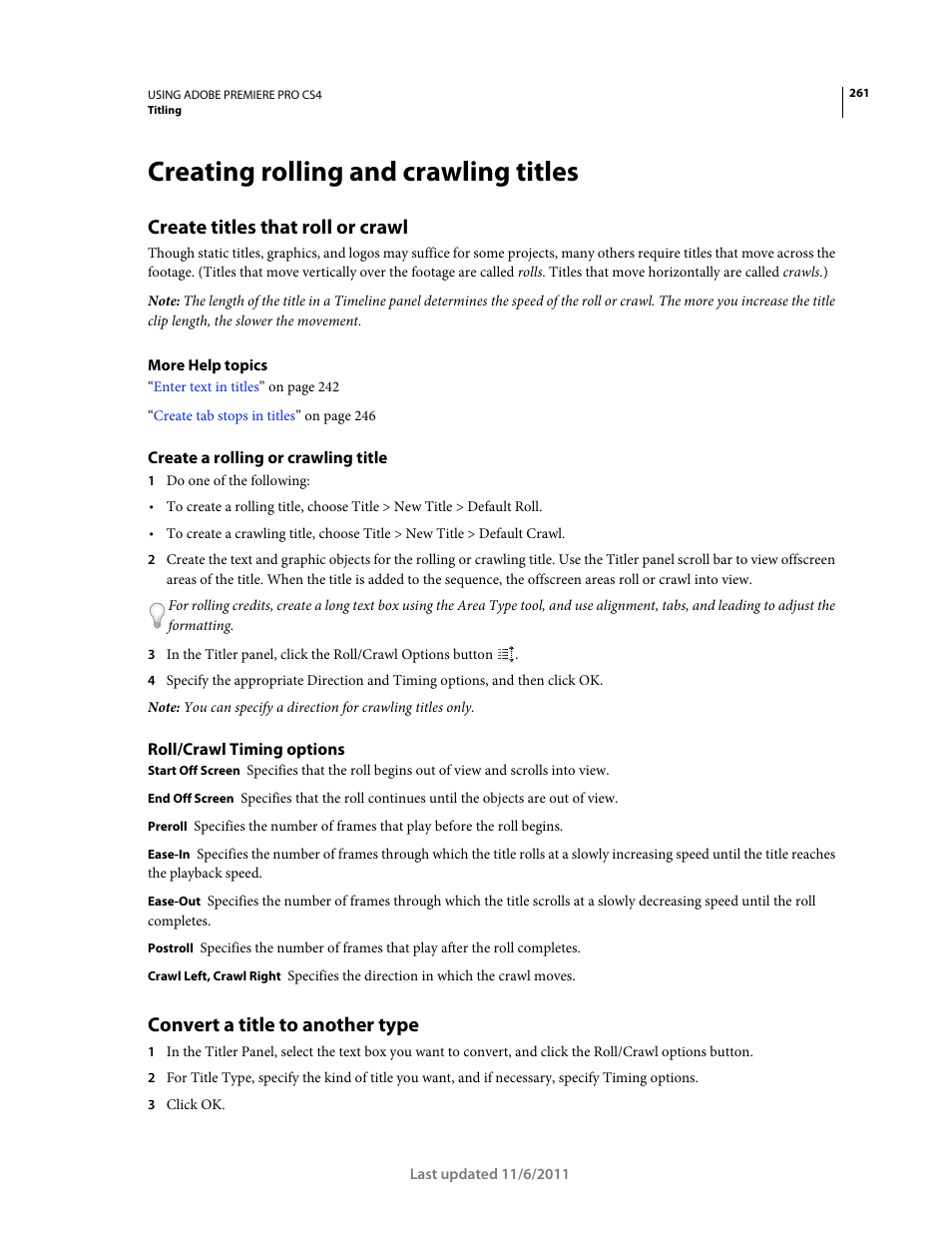 Creating rolling and crawling titles, Create titles that roll or crawl, Create a rolling or crawling title | Roll/crawl timing options, Convert a title to another type | Adobe Premiere Pro CS4 User Manual | Page 267 / 491