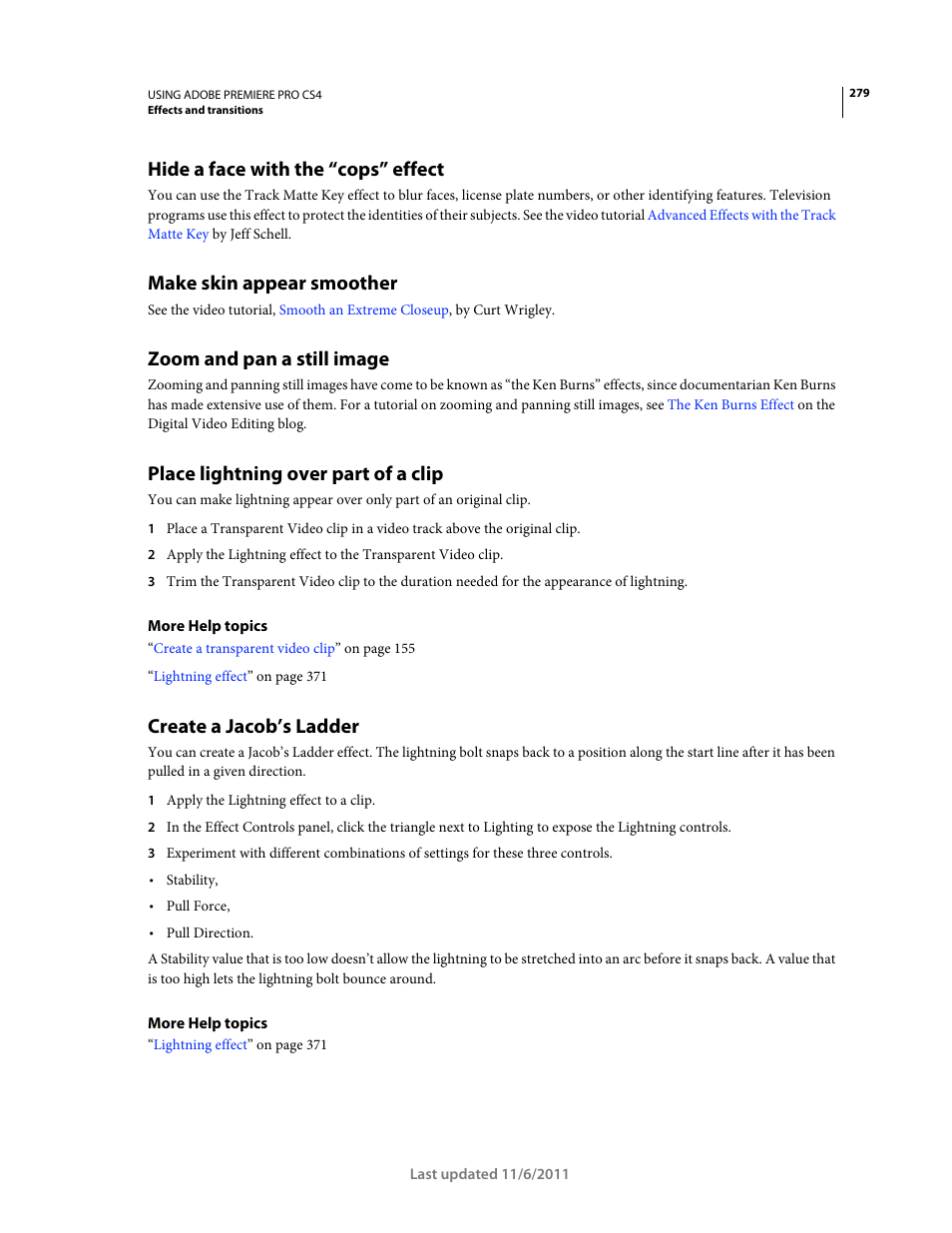 Hide a face with the “cops” effect, Make skin appear smoother, Zoom and pan a still image | Place lightning over part of a clip, Create a jacob’s ladder | Adobe Premiere Pro CS4 User Manual | Page 285 / 491
