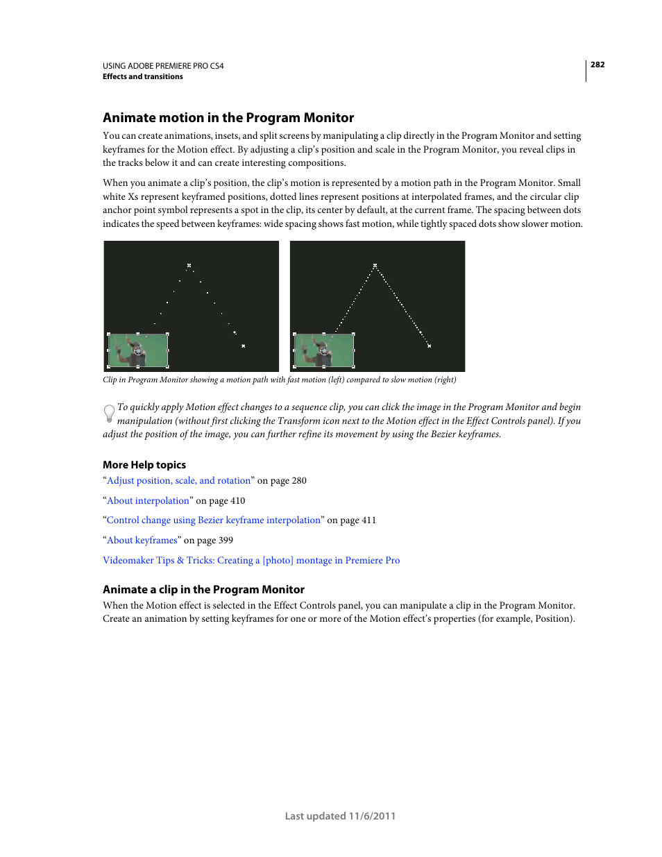 Animate motion in the program monitor, Animate a clip in the program monitor | Adobe Premiere Pro CS4 User Manual | Page 288 / 491