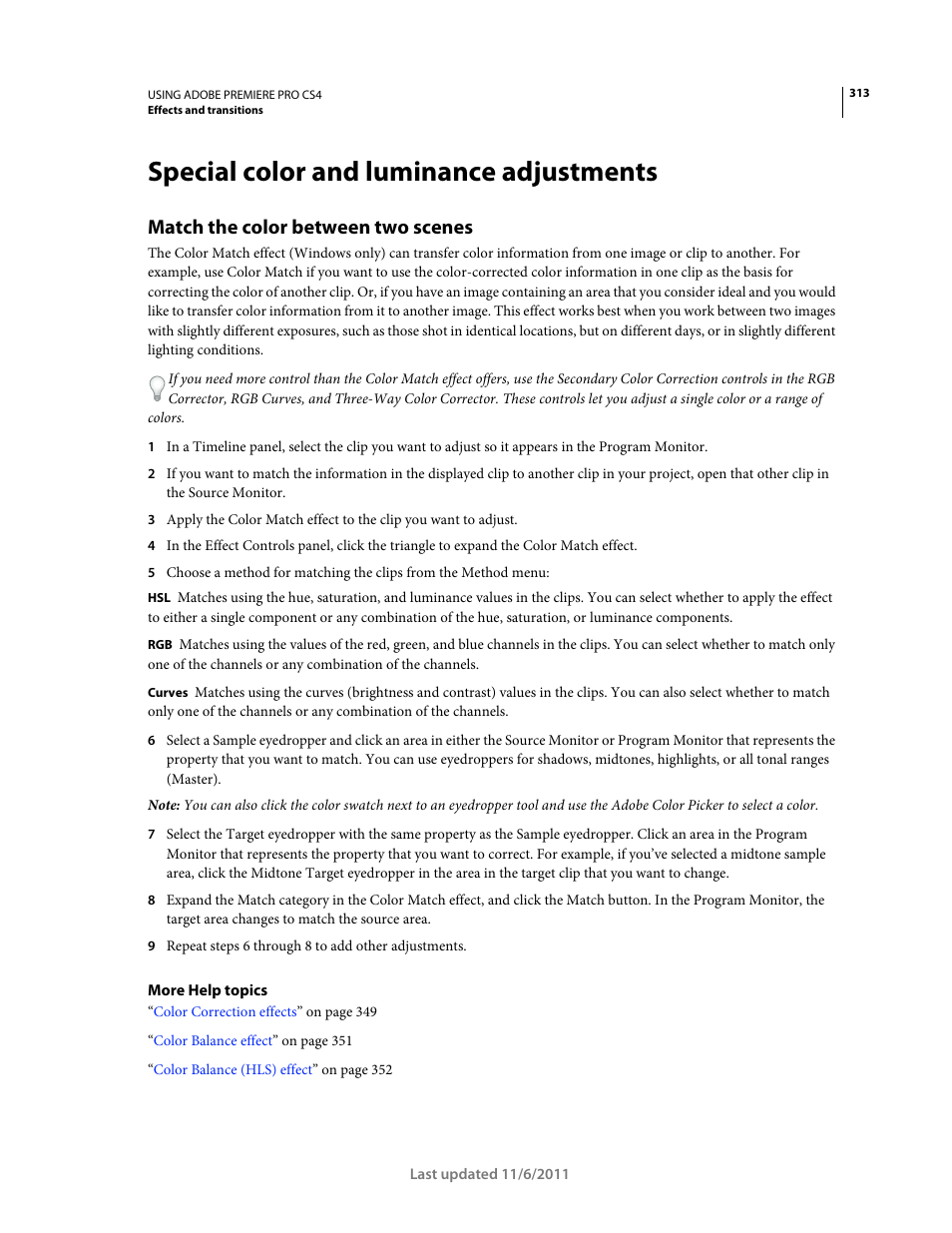 Special color and luminance adjustments, Match the color between two scenes | Adobe Premiere Pro CS4 User Manual | Page 319 / 491