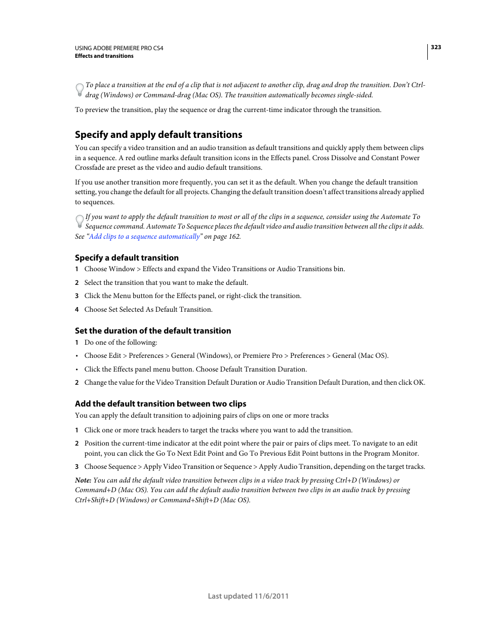 Specify and apply default transitions, Specify a default transition, Set the duration of the default transition | Add the default transition between two clips | Adobe Premiere Pro CS4 User Manual | Page 329 / 491