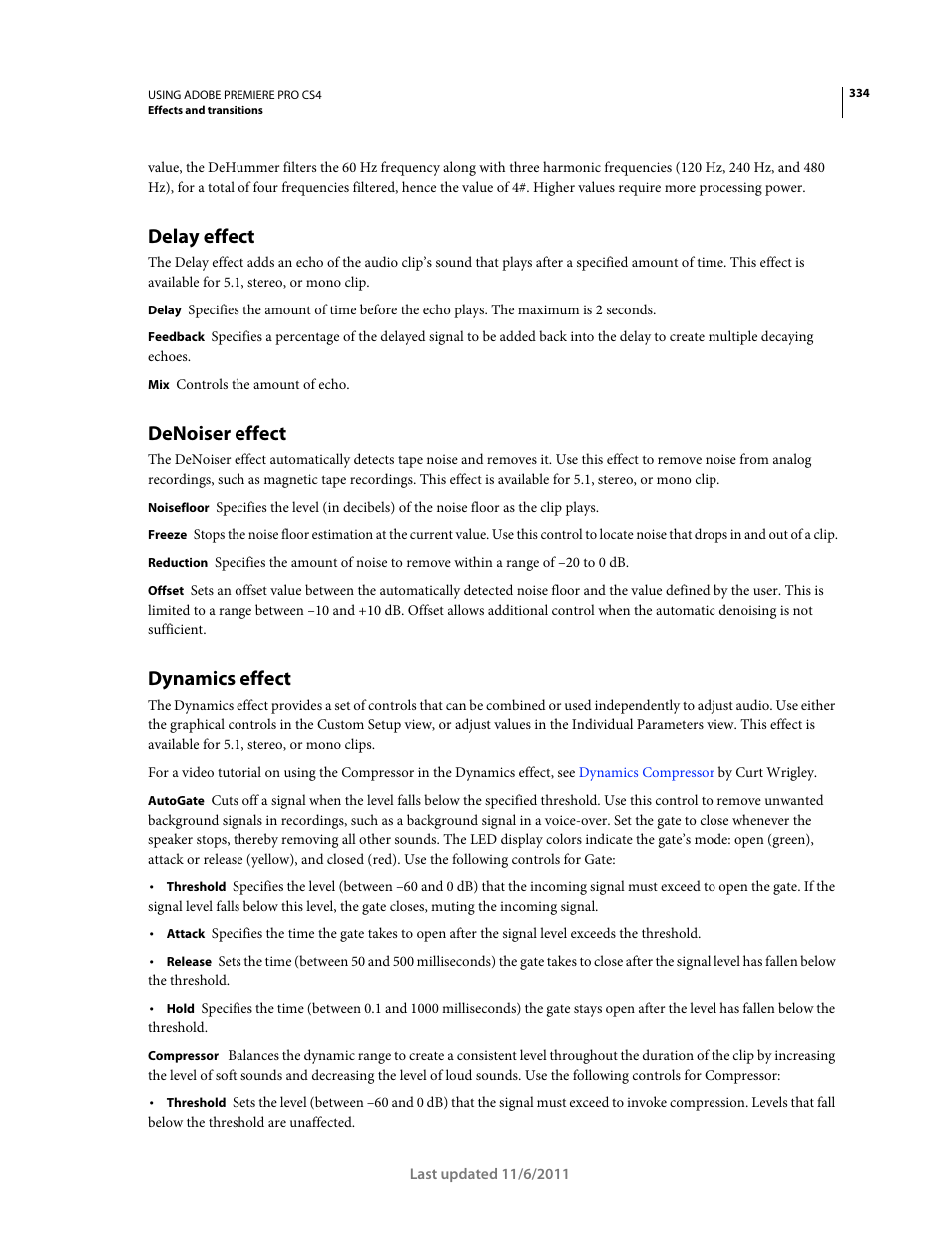 Delay effect, Denoiser effect, Dynamics effect | Adobe Premiere Pro CS4 User Manual | Page 340 / 491