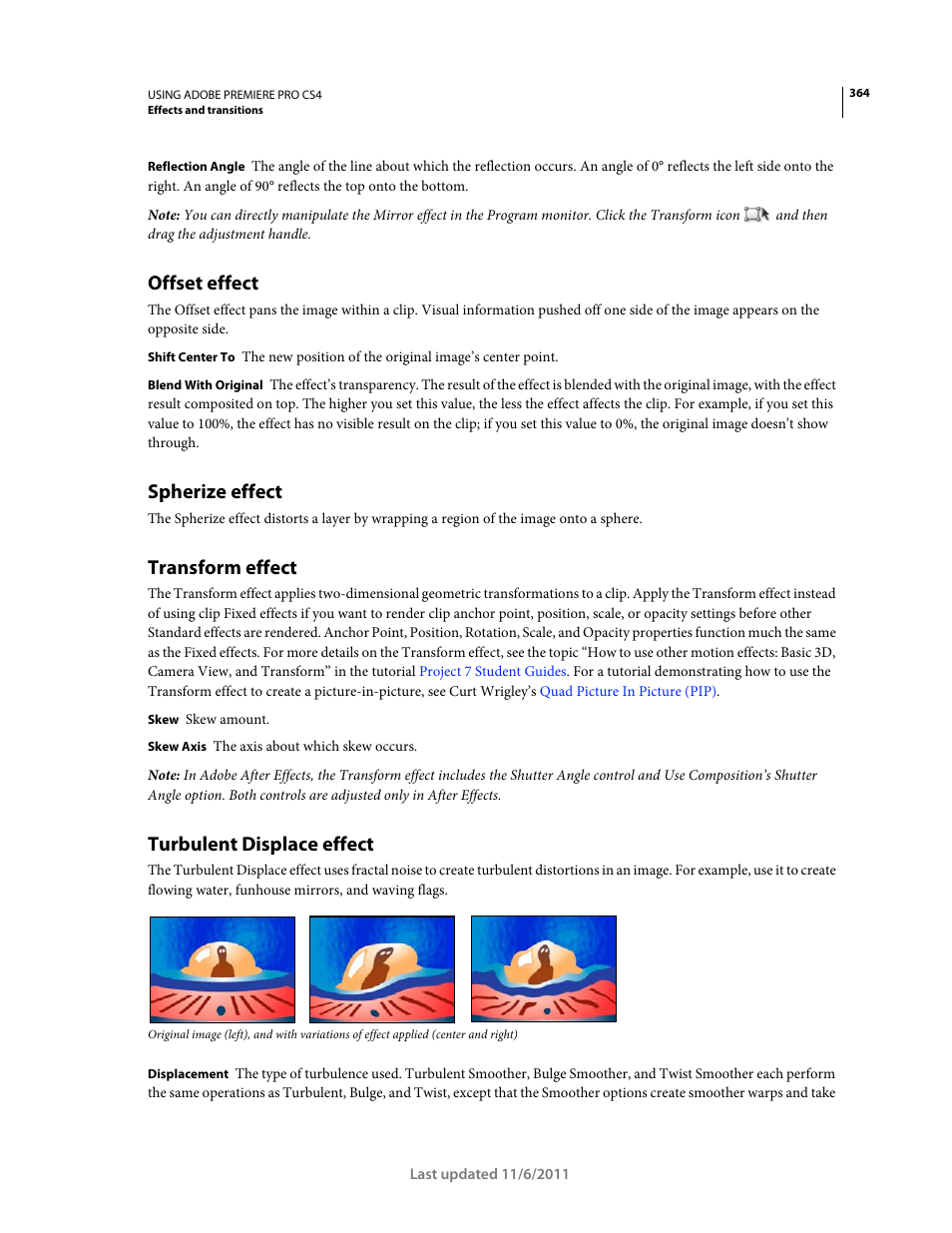 Offset effect, Spherize effect, Transform effect | Turbulent displace effect | Adobe Premiere Pro CS4 User Manual | Page 370 / 491