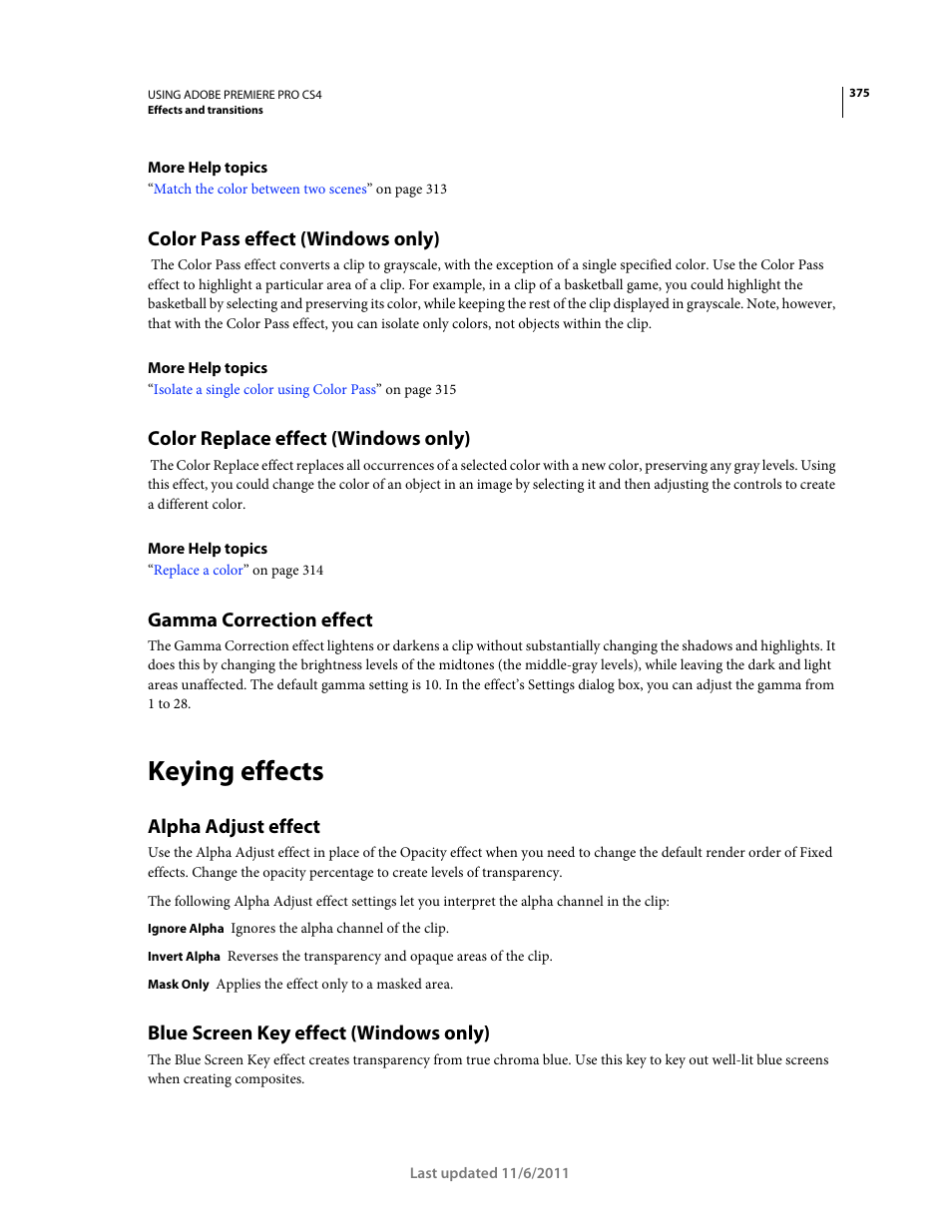 Color pass effect (windows only), Color replace effect (windows only), Gamma correction effect | Keying effects, Alpha adjust effect, Blue screen key effect (windows only) | Adobe Premiere Pro CS4 User Manual | Page 381 / 491