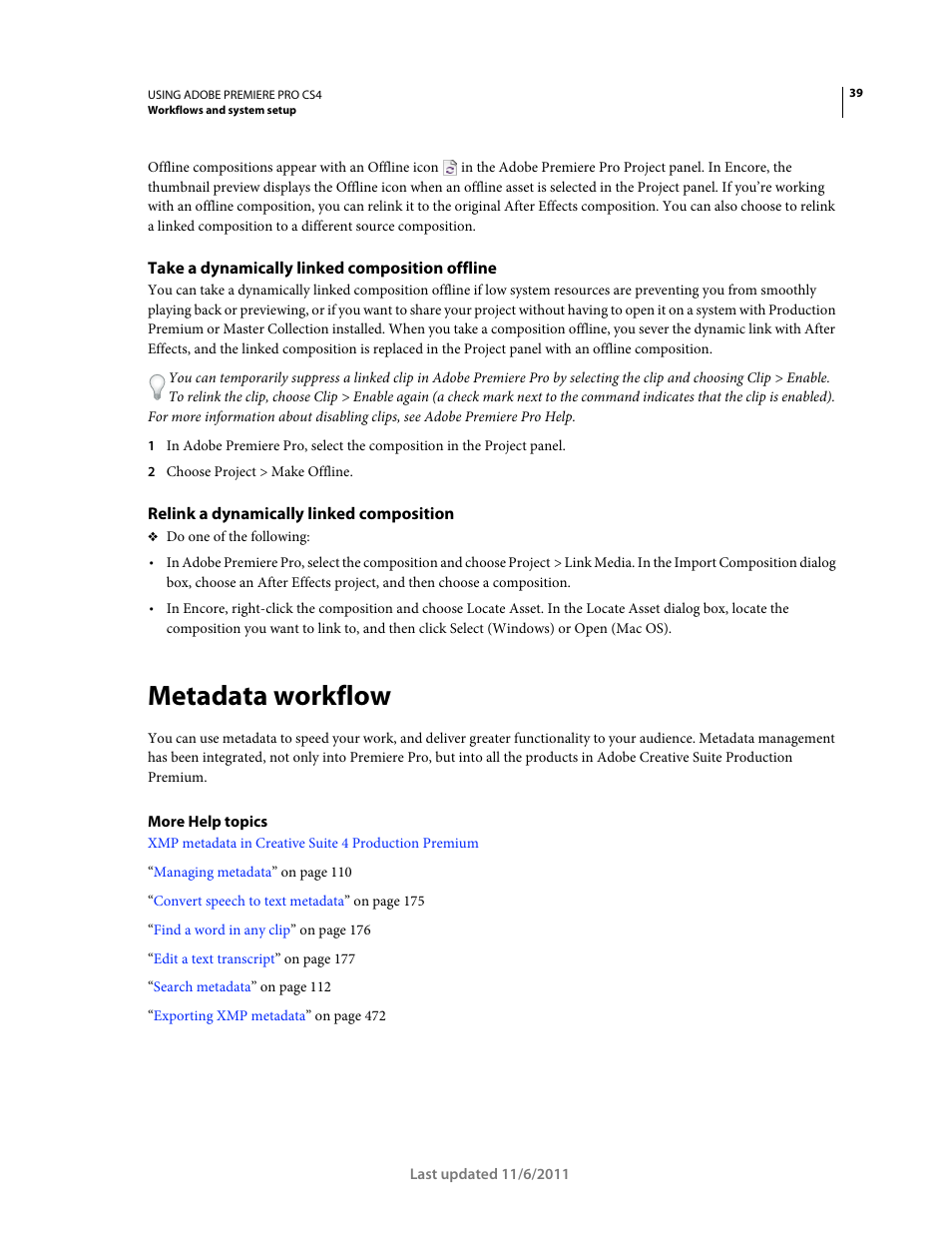 Take a dynamically linked composition offline, Relink a dynamically linked composition, Metadata workflow | Adobe Premiere Pro CS4 User Manual | Page 45 / 491