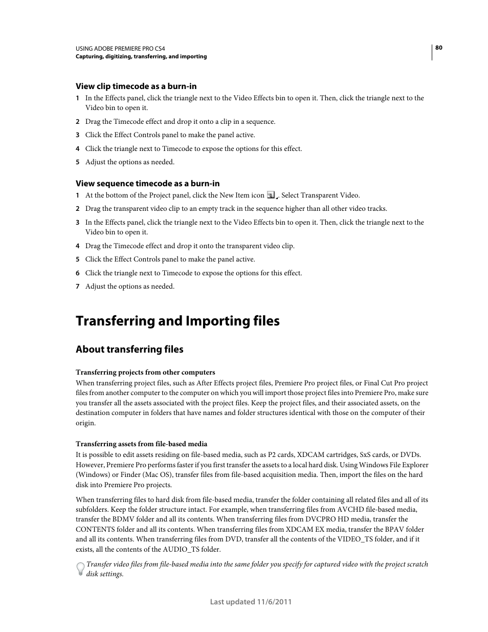 View clip timecode as a burn-in, View sequence timecode as a burn-in, Transferring and importing files | About transferring files | Adobe Premiere Pro CS4 User Manual | Page 86 / 491