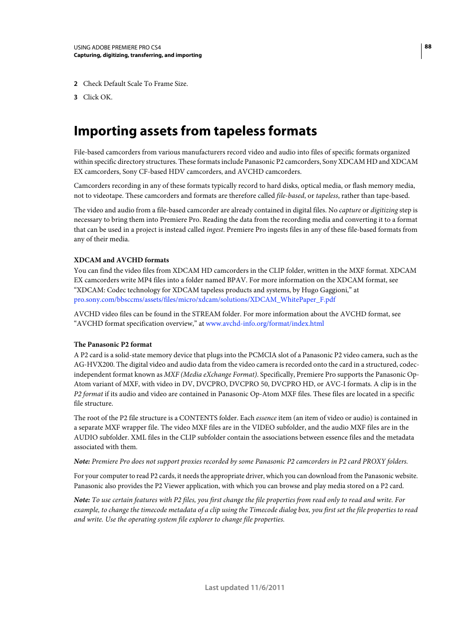 Importing assets from tapeless formats, More information, see | Adobe Premiere Pro CS4 User Manual | Page 94 / 491