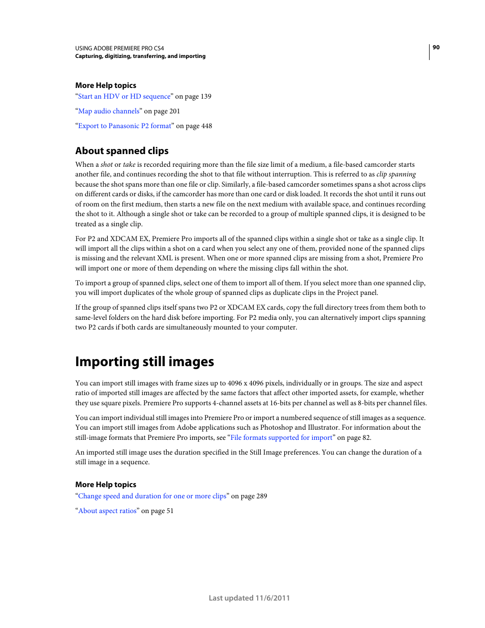 About spanned clips, Importing still images | Adobe Premiere Pro CS4 User Manual | Page 96 / 491