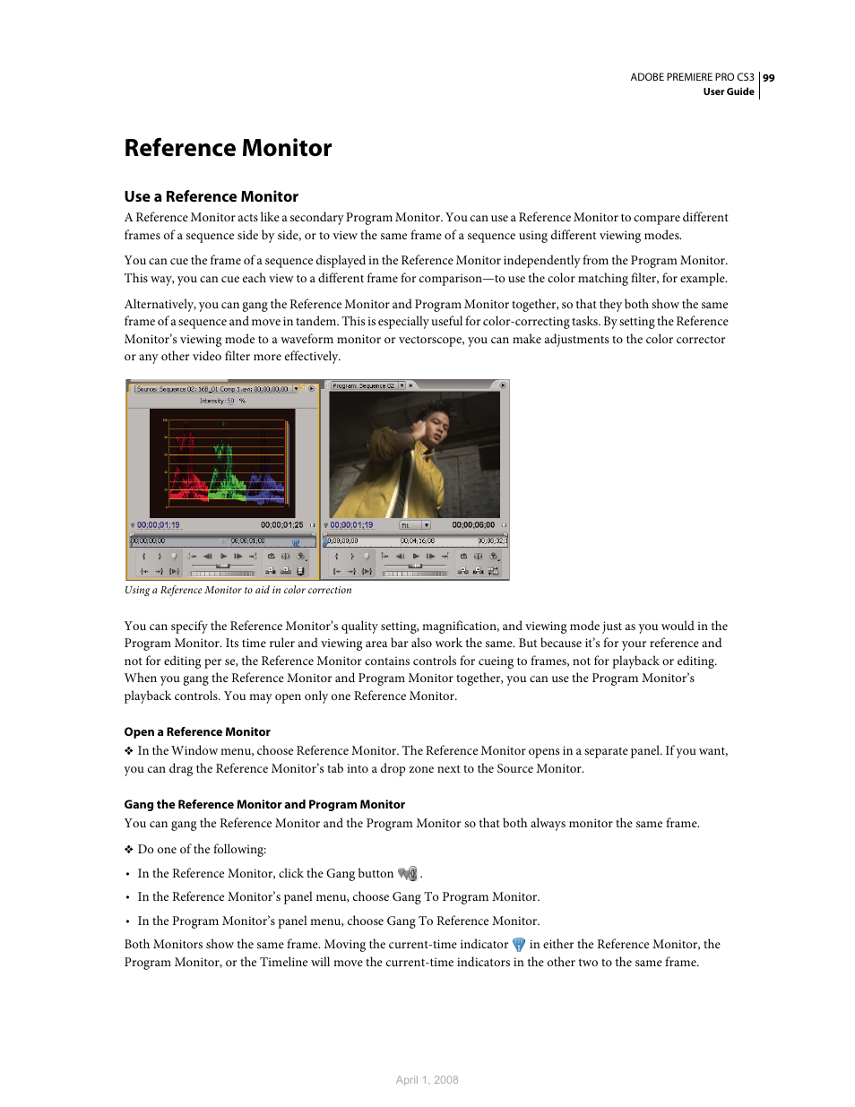 Reference monitor, Use a reference monitor, Ganged to the program monitor. see | Adobe Premiere Pro CS3 User Manual | Page 105 / 455