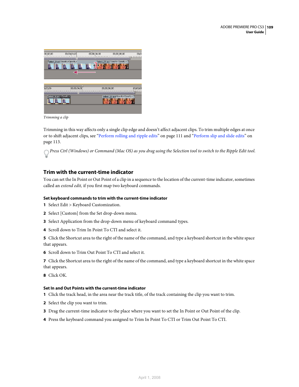 Trim with the current-time indicator | Adobe Premiere Pro CS3 User Manual | Page 115 / 455