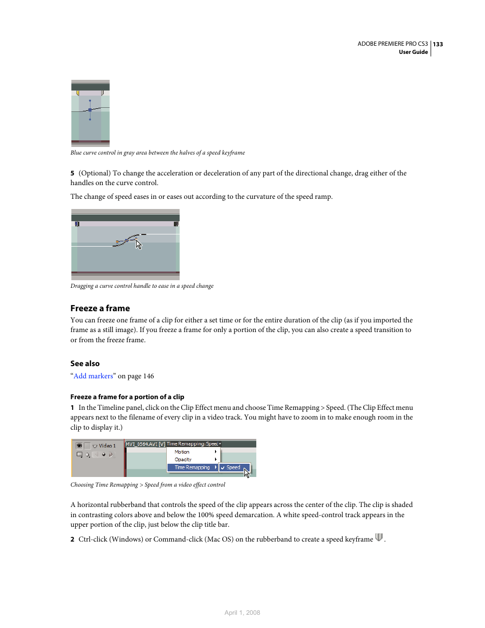 Freeze a frame | Adobe Premiere Pro CS3 User Manual | Page 139 / 455