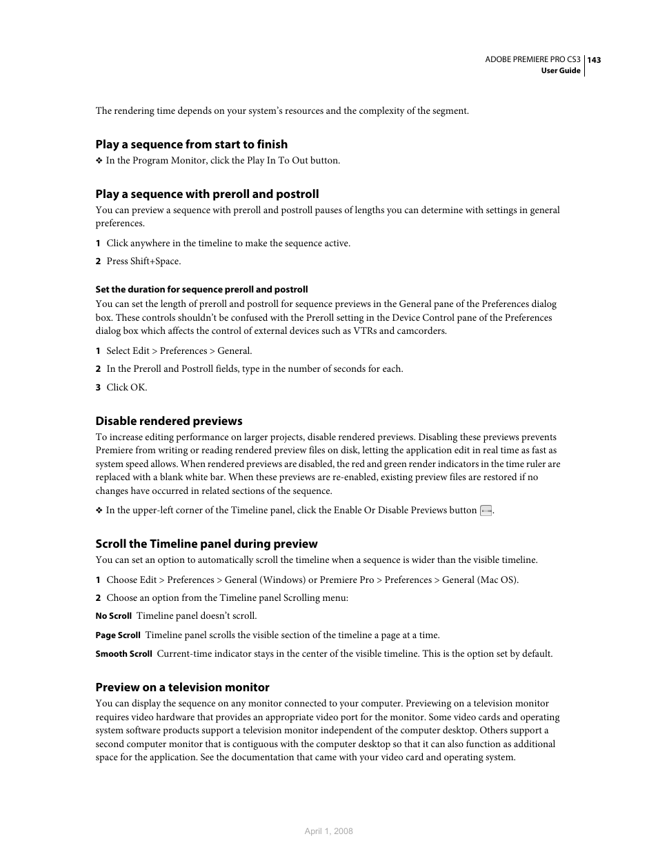 Play a sequence from start to finish, Play a sequence with preroll and postroll, Disable rendered previews | Scroll the timeline panel during preview, Preview on a television monitor | Adobe Premiere Pro CS3 User Manual | Page 149 / 455