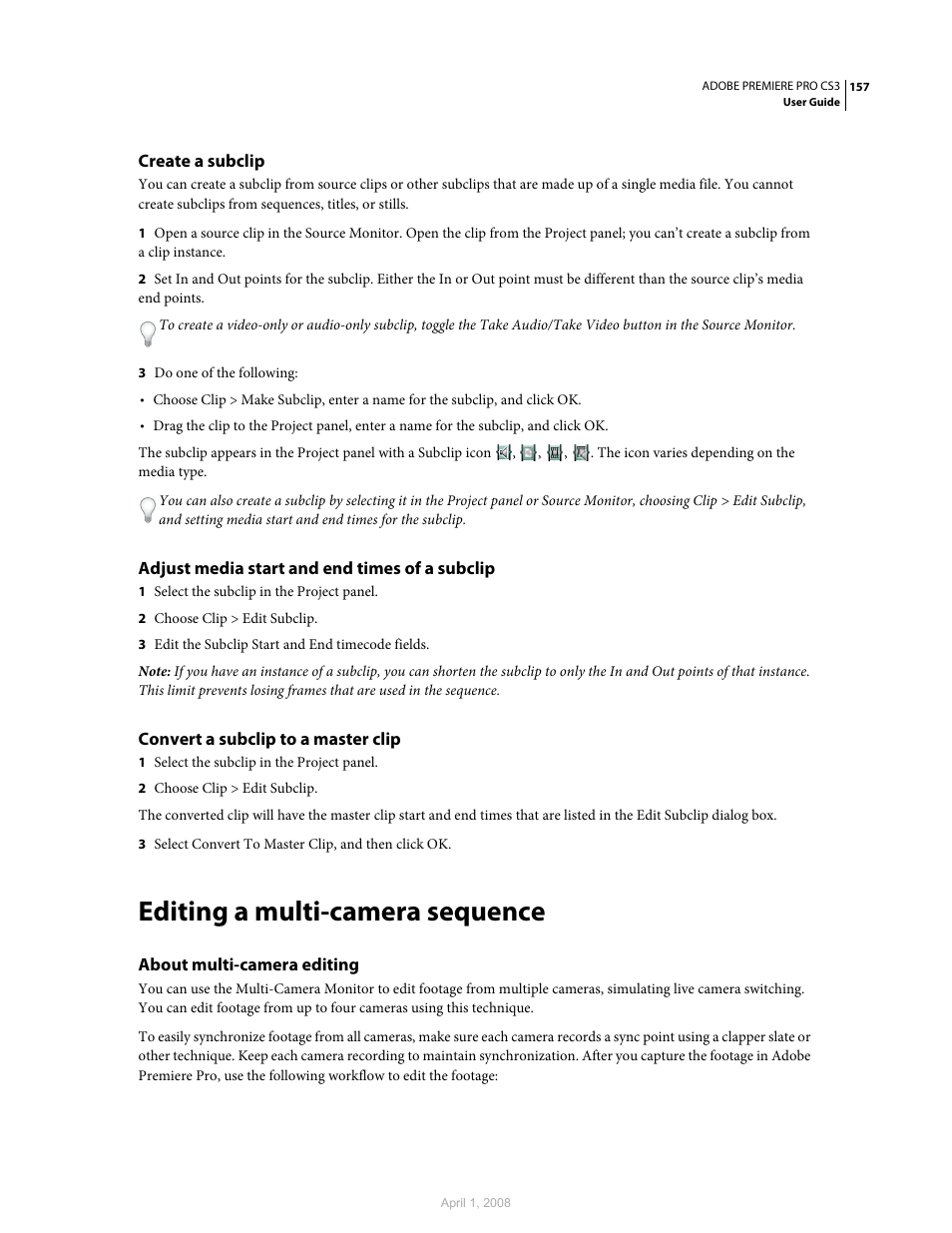 Create a subclip, Adjust media start and end times of a subclip, Convert a subclip to a master clip | Editing a multi-camera sequence, About multi-camera editing | Adobe Premiere Pro CS3 User Manual | Page 163 / 455