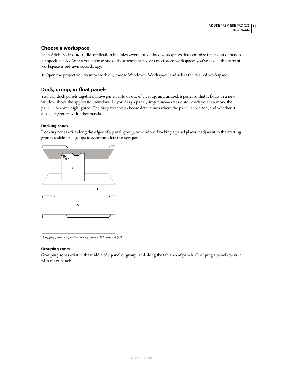 Choose a workspace, Dock, group, or float panels | Adobe Premiere Pro CS3 User Manual | Page 20 / 455
