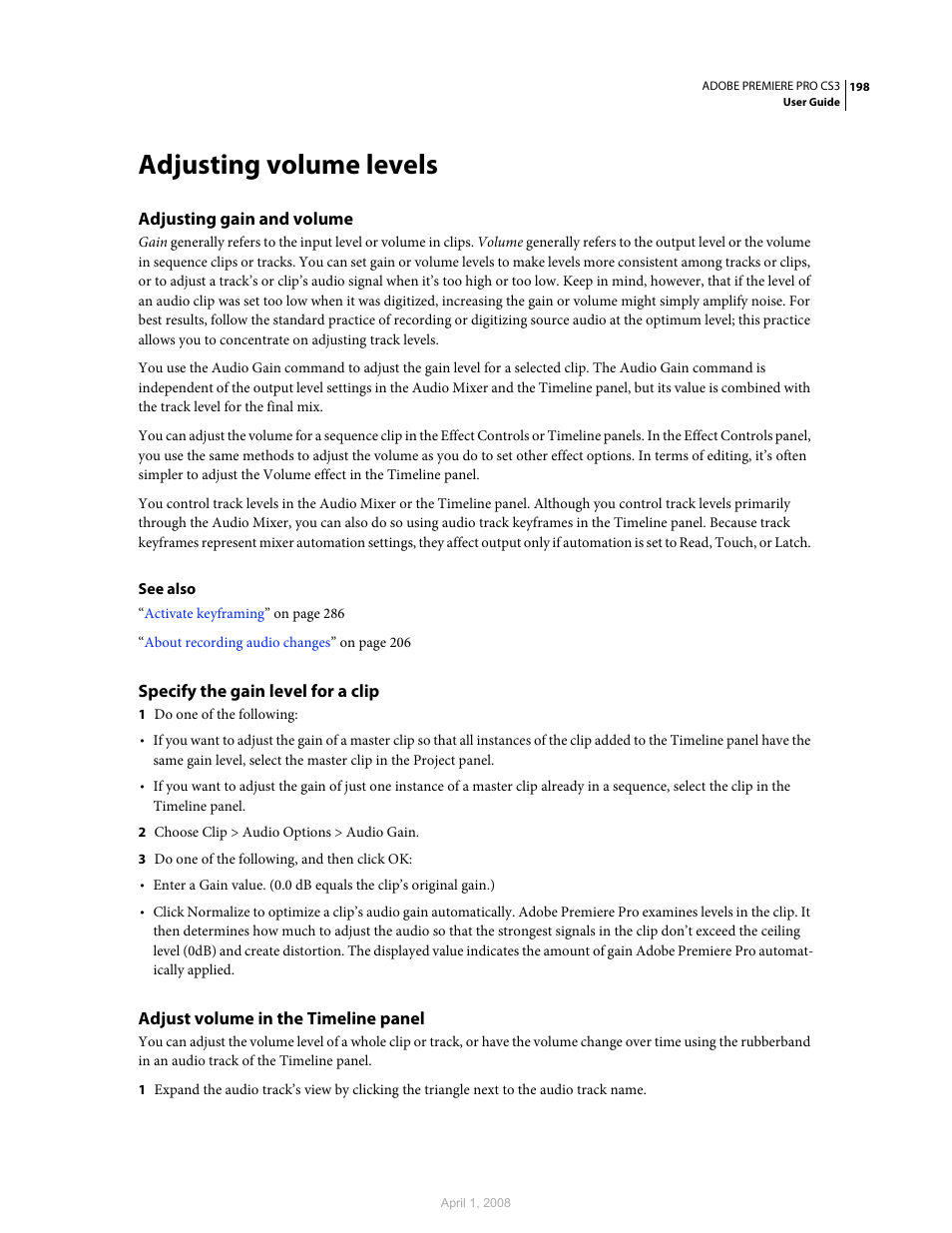 Adjusting volume levels, Adjusting gain and volume, Specify the gain level for a clip | Adjust volume in the timeline panel | Adobe Premiere Pro CS3 User Manual | Page 204 / 455