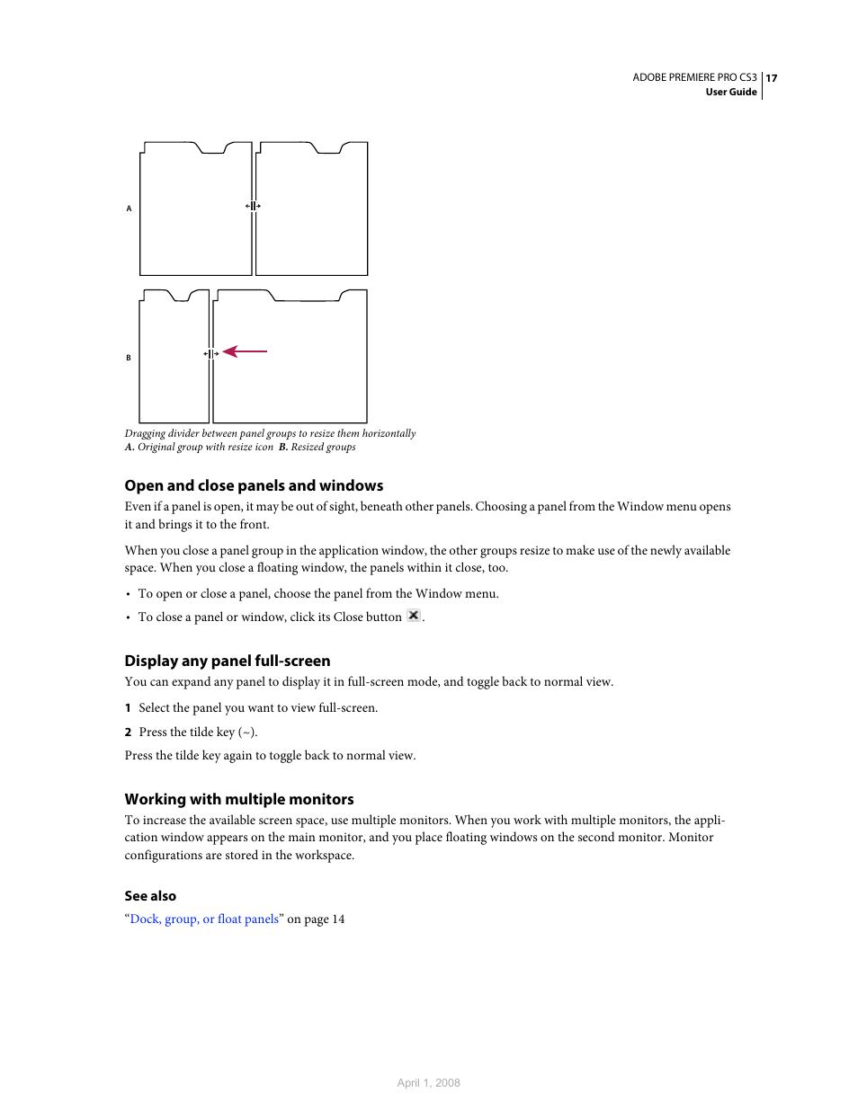 Open and close panels and windows, Display any panel full-screen, Working with multiple monitors | Adobe Premiere Pro CS3 User Manual | Page 23 / 455