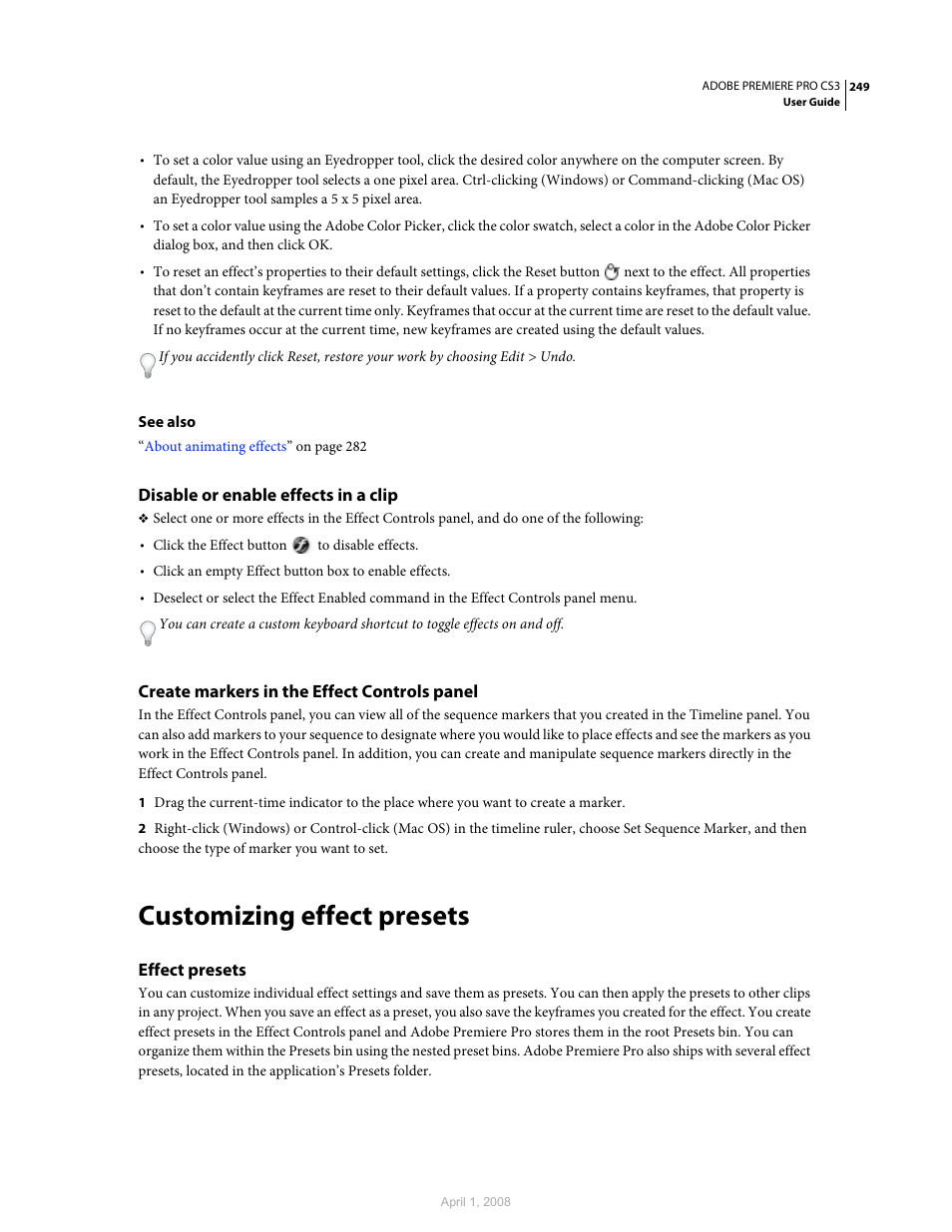 Disable or enable effects in a clip, Create markers in the effect controls panel, Customizing effect presets | Effect presets | Adobe Premiere Pro CS3 User Manual | Page 255 / 455