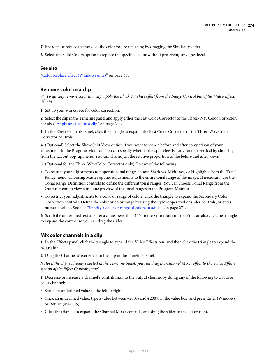 Remove color in a clip, Mix color channels in a clip | Adobe Premiere Pro CS3 User Manual | Page 280 / 455