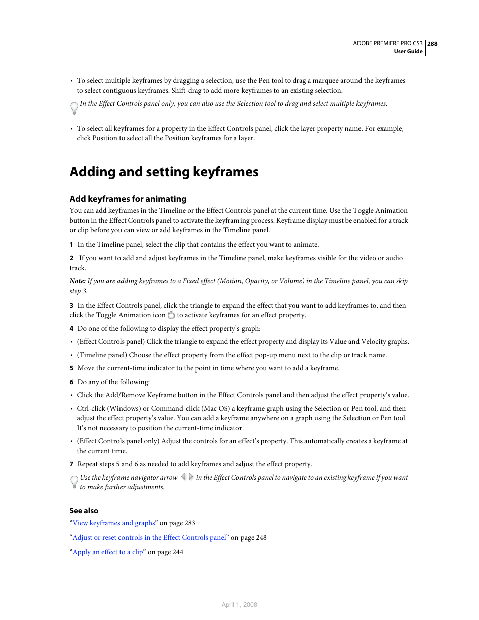 Adding and setting keyframes, Add keyframes for animating | Adobe Premiere Pro CS3 User Manual | Page 294 / 455