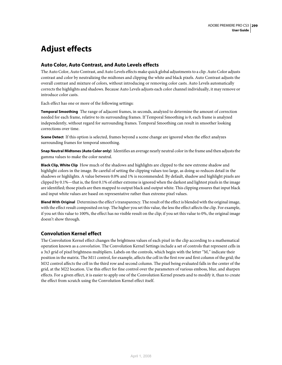 Adjust effects, Auto color, auto contrast, and auto levels effects, Convolution kernel effect | Adobe Premiere Pro CS3 User Manual | Page 305 / 455