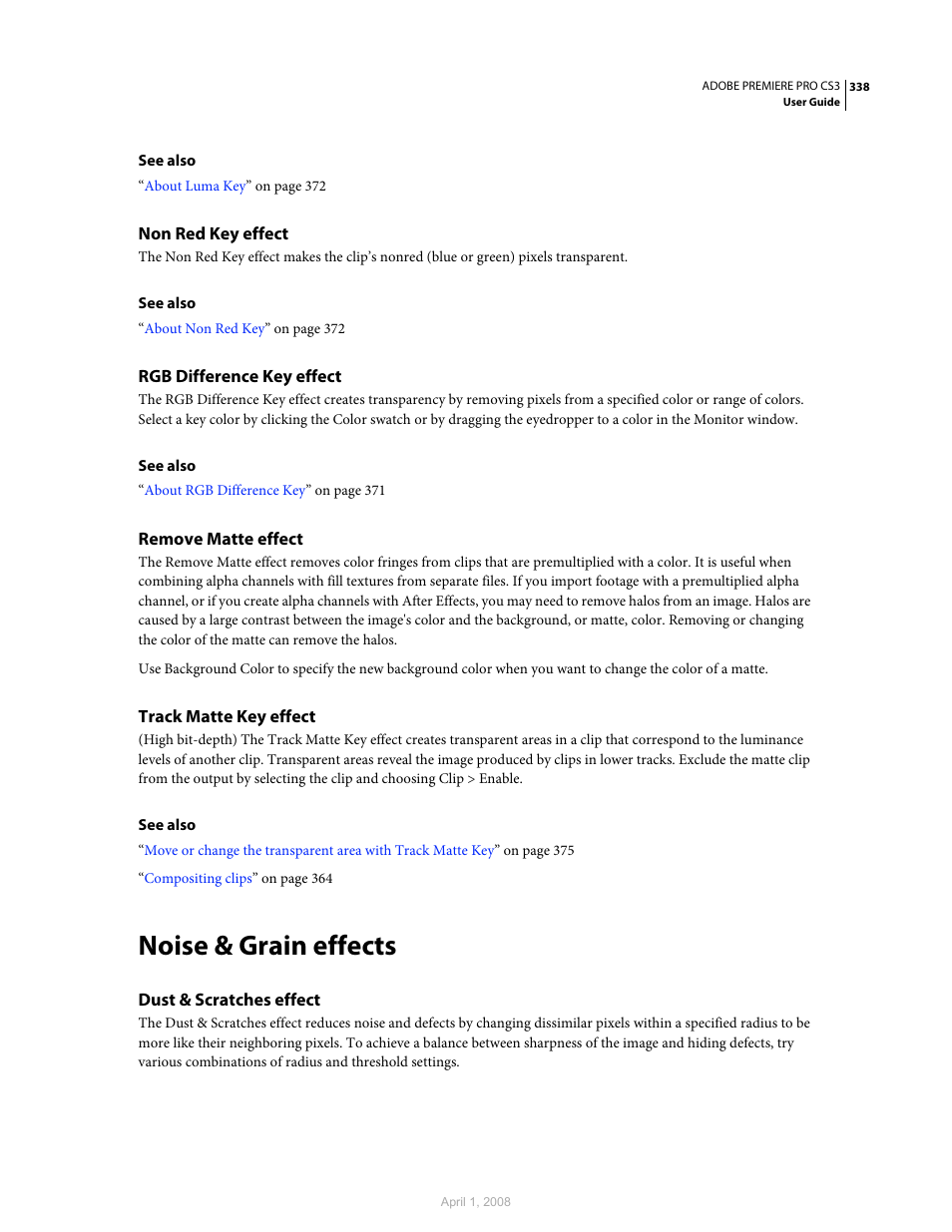 Non red key effect, Rgb difference key effect, Remove matte effect | Track matte key effect, Noise & grain effects, Dust & scratches effect | Adobe Premiere Pro CS3 User Manual | Page 344 / 455