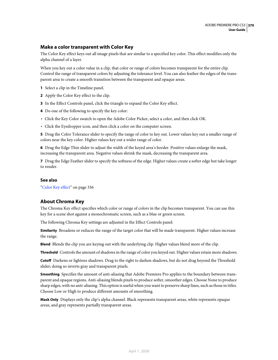 Make a color transparent with color key, About chroma key | Adobe Premiere Pro CS3 User Manual | Page 376 / 455