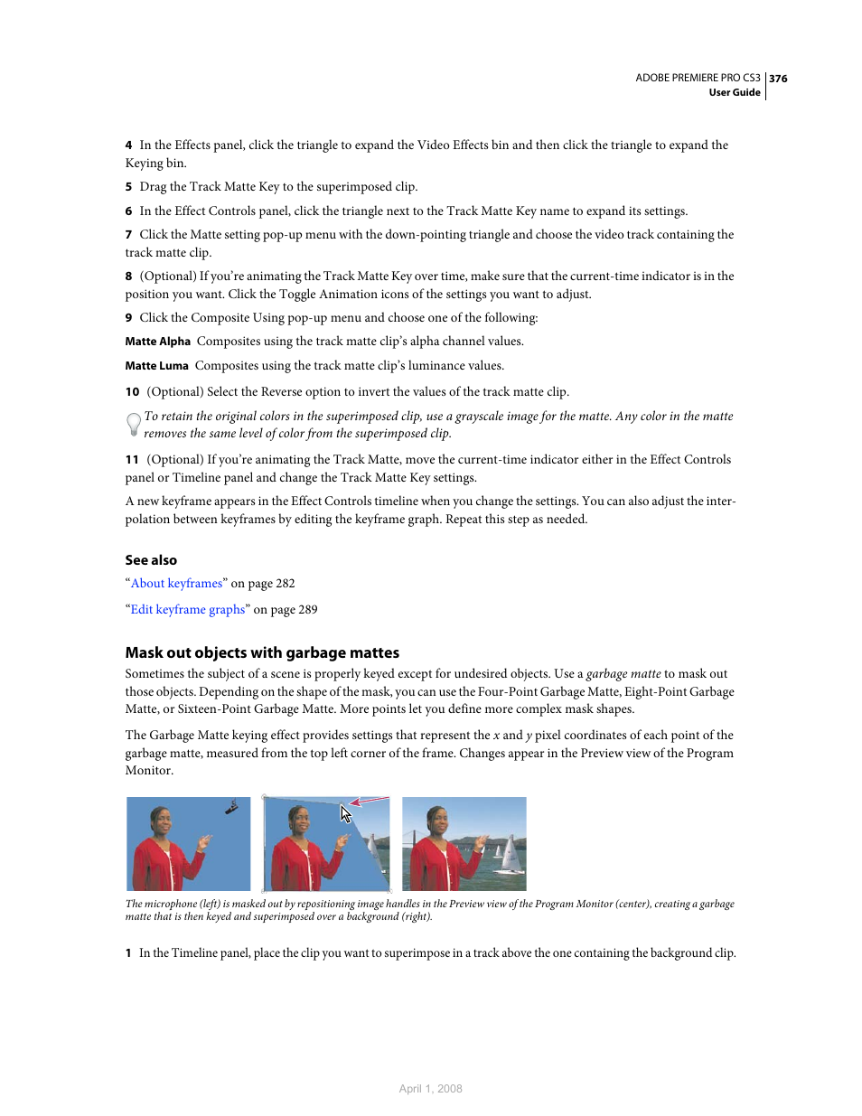 Mask out objects with garbage mattes | Adobe Premiere Pro CS3 User Manual | Page 382 / 455