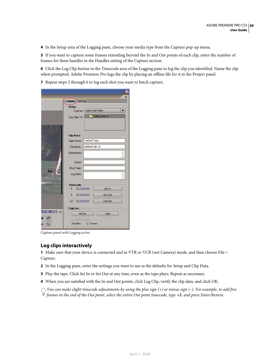 Log clips interactively | Adobe Premiere Pro CS3 User Manual | Page 71 / 455