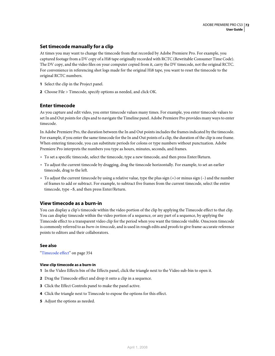 Set timecode manually for a clip, Enter timecode, View timecode as a burn-in | Adobe Premiere Pro CS3 User Manual | Page 78 / 455