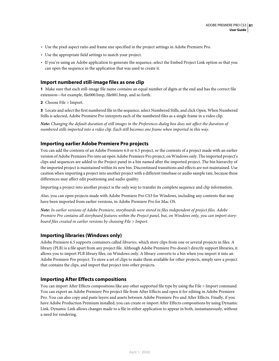 Import numbered still-image files as one clip, Importing earlier adobe premiere pro projects, Importing libraries (windows only) | Importing after effects compositions | Adobe Premiere Pro CS3 User Manual | Page 87 / 455