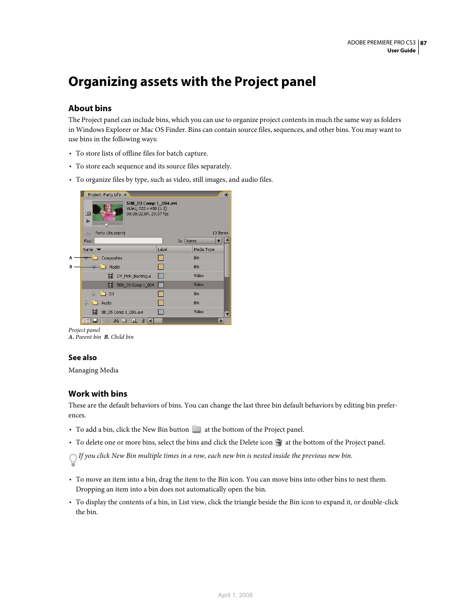 Organizing assets with the project panel, About bins, Work with bins | Adobe Premiere Pro CS3 User Manual | Page 93 / 455