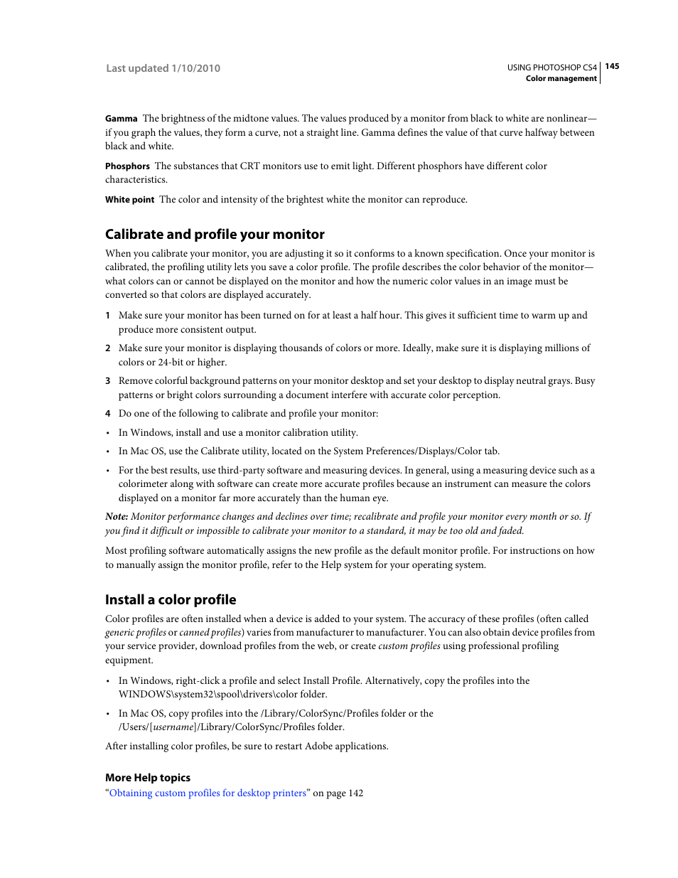 Calibrate and profile your monitor, Install a color profile | Adobe Photoshop CS4 User Manual | Page 152 / 707