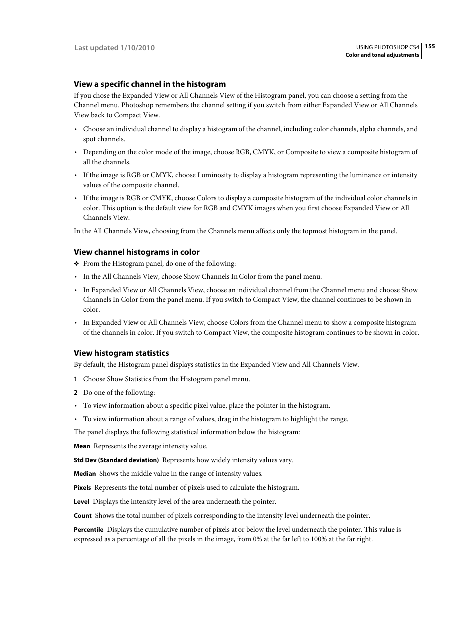 View a specific channel in the histogram, View channel histograms in color, View histogram statistics | Adobe Photoshop CS4 User Manual | Page 162 / 707