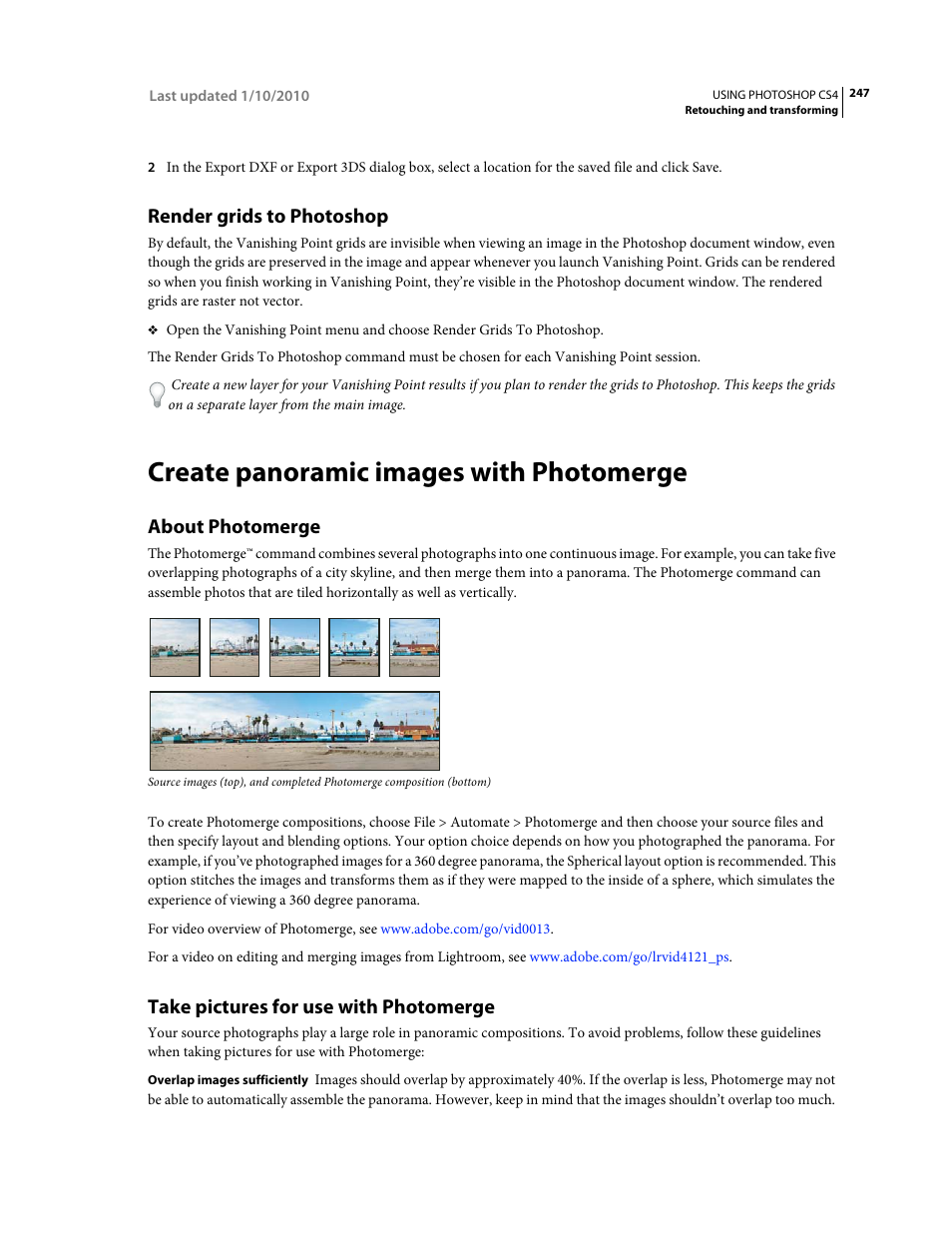 Render grids to photoshop, Create panoramic images with photomerge, About photomerge | Take pictures for use with photomerge, You click ok. for detailed information, see | Adobe Photoshop CS4 User Manual | Page 254 / 707