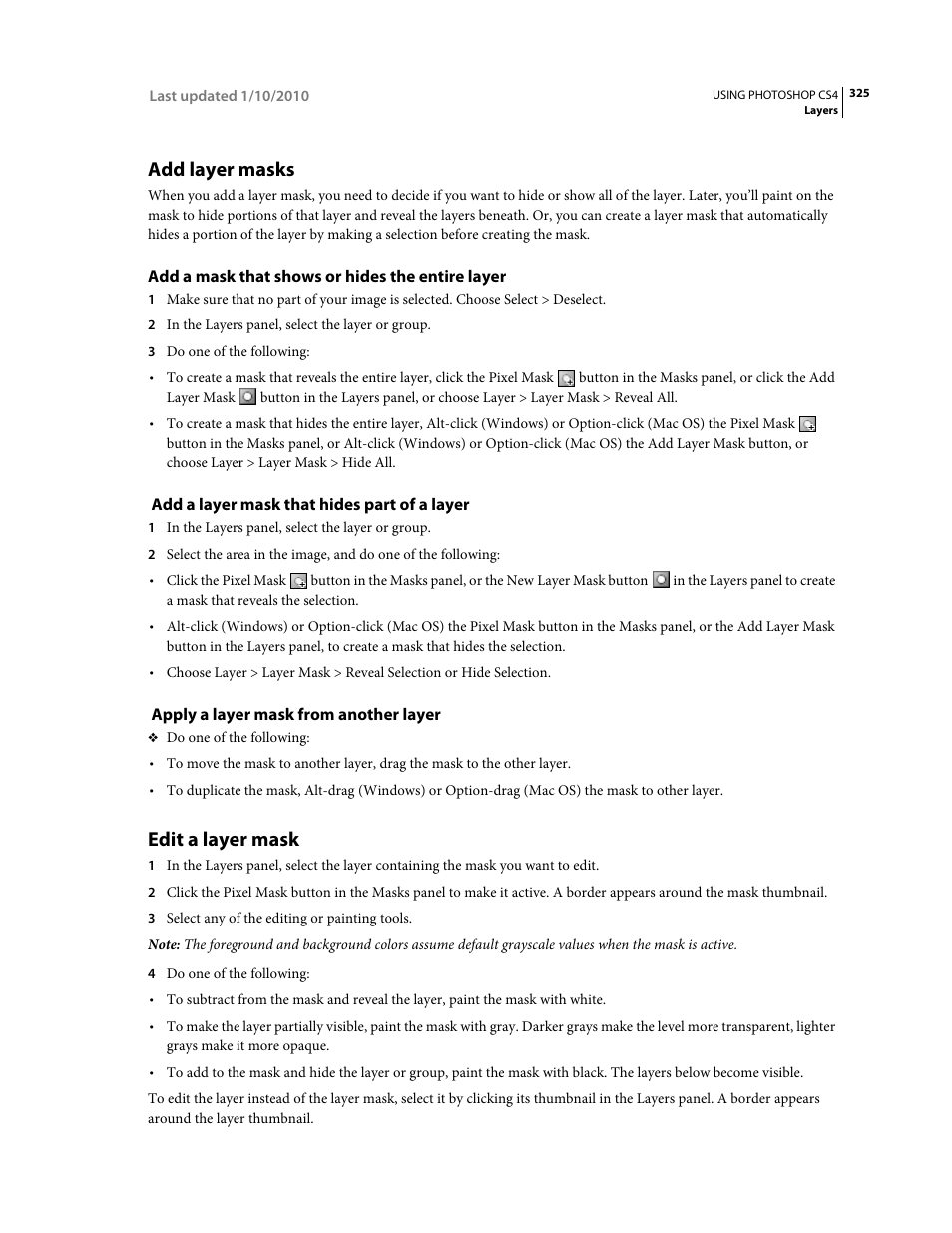 Add layer masks, Add a mask that shows or hides the entire layer, Add a layer mask that hides part of a layer | Apply a layer mask from another layer, Edit a layer mask | Adobe Photoshop CS4 User Manual | Page 332 / 707