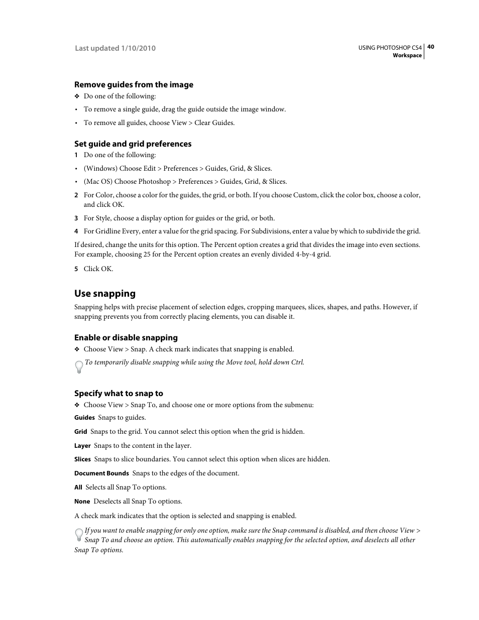 Remove guides from the image, Set guide and grid preferences, Use snapping | Enable or disable snapping, Specify what to snap to | Adobe Photoshop CS4 User Manual | Page 47 / 707