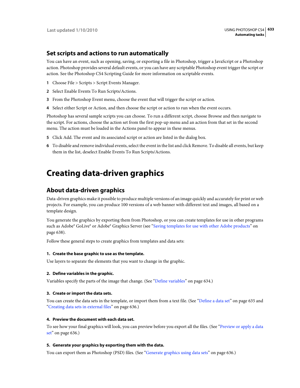 Set scripts and actions to run automatically, Creating data-driven graphics, About data-driven graphics | Adobe Photoshop CS4 User Manual | Page 640 / 707