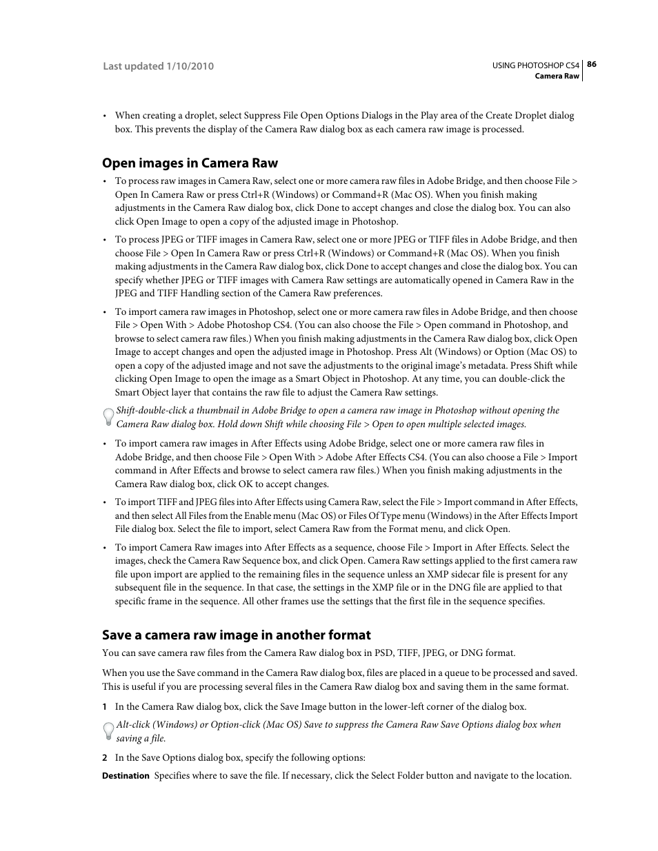 Open images in camera raw, Save a camera raw image in another format, Files using the last set of save options. (see | Adobe Photoshop CS4 User Manual | Page 93 / 707