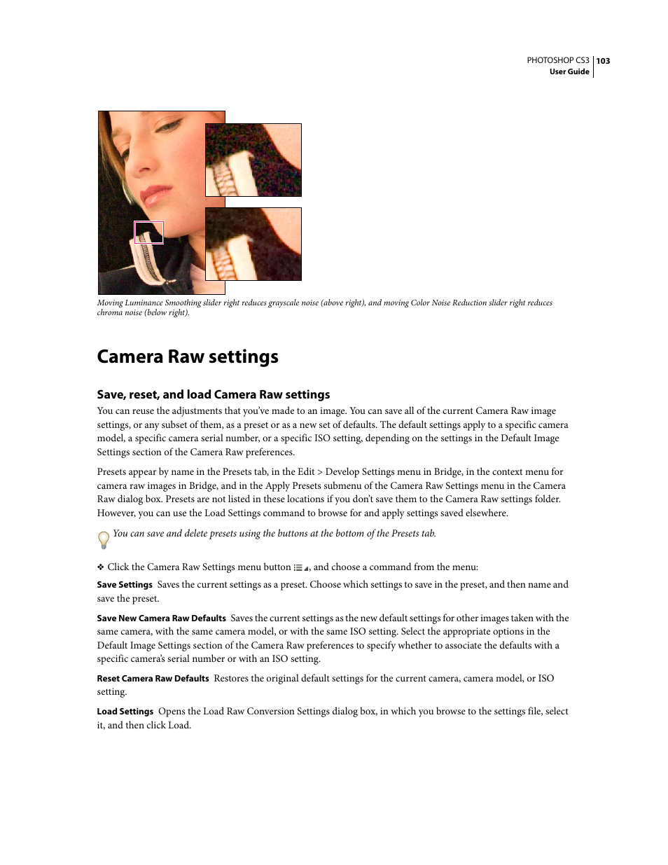 Camera raw settings, Save, reset, and load camera raw settings | Adobe Photoshop CS3 User Manual | Page 110 / 681