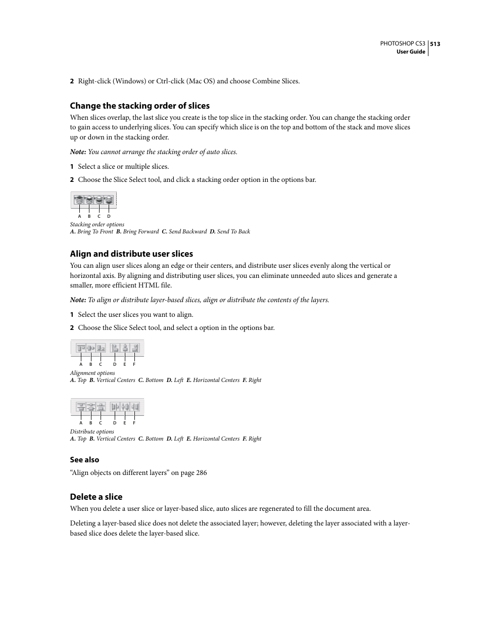 Change the stacking order of slices, Align and distribute user slices, Delete a slice | Adobe Photoshop CS3 User Manual | Page 520 / 681