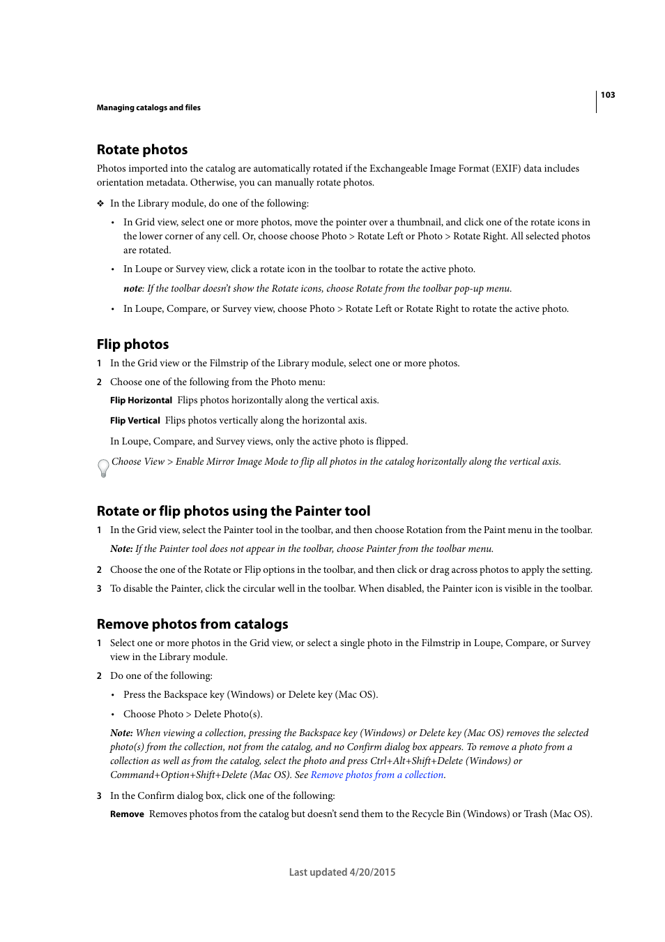 Rotate photos, Flip photos, Rotate or flip photos using the painter tool | Remove photos from catalogs | Adobe Photoshop Lightroom CC User Manual | Page 108 / 261