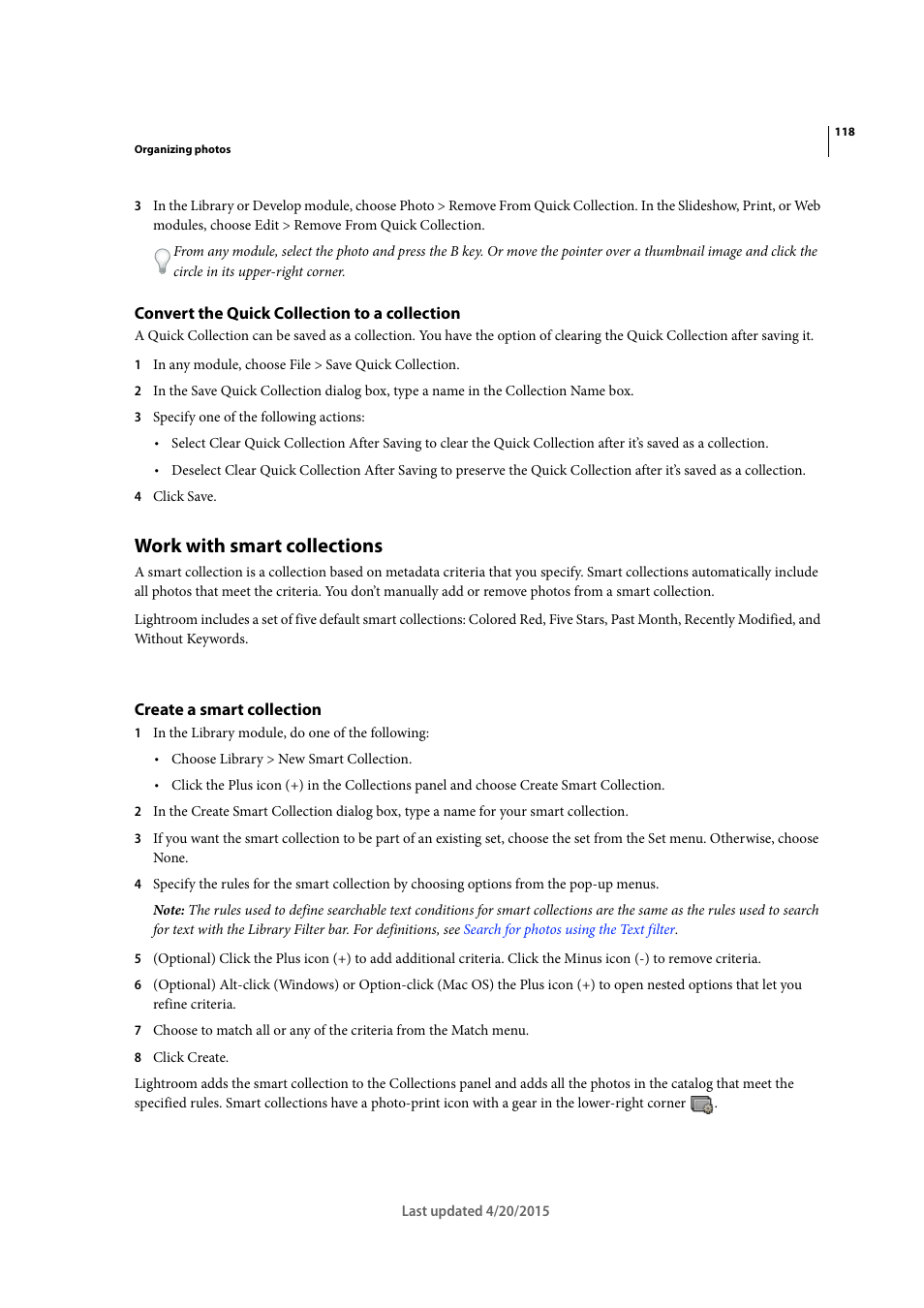 Convert the quick collection to a collection, Work with smart collections, Create a smart collection | Adobe Photoshop Lightroom CC User Manual | Page 123 / 261